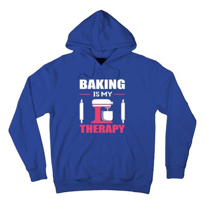 Baking Is My Therapy! Kitchen Baker Passion Great Gift Hoodie