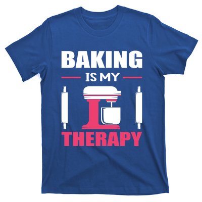 Baking Is My Therapy! Kitchen Baker Passion Great Gift T-Shirt