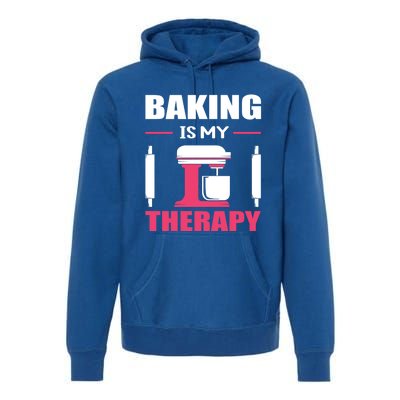 Baking Is My Therapy! Kitchen Baker Passion Great Gift Premium Hoodie