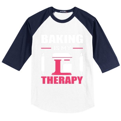 Baking Is My Therapy! Kitchen Baker Passion Great Gift Baseball Sleeve Shirt