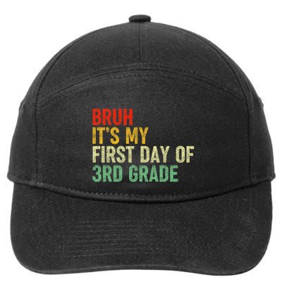 Bruh ItS My First Day Of 3rd Grade Funny Back To School 7-Panel Snapback Hat