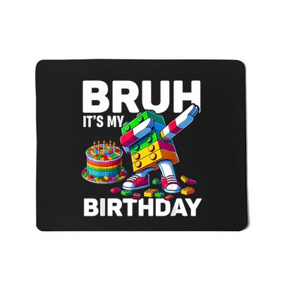 Bruh Its My Birthday Master Builder Dabbing Blocks Bricks Mousepad