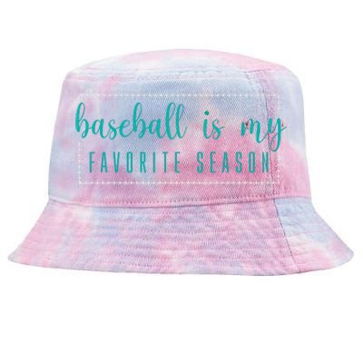 Baseball Is My Favorite Season Baseball Gift Tie-Dyed Bucket Hat