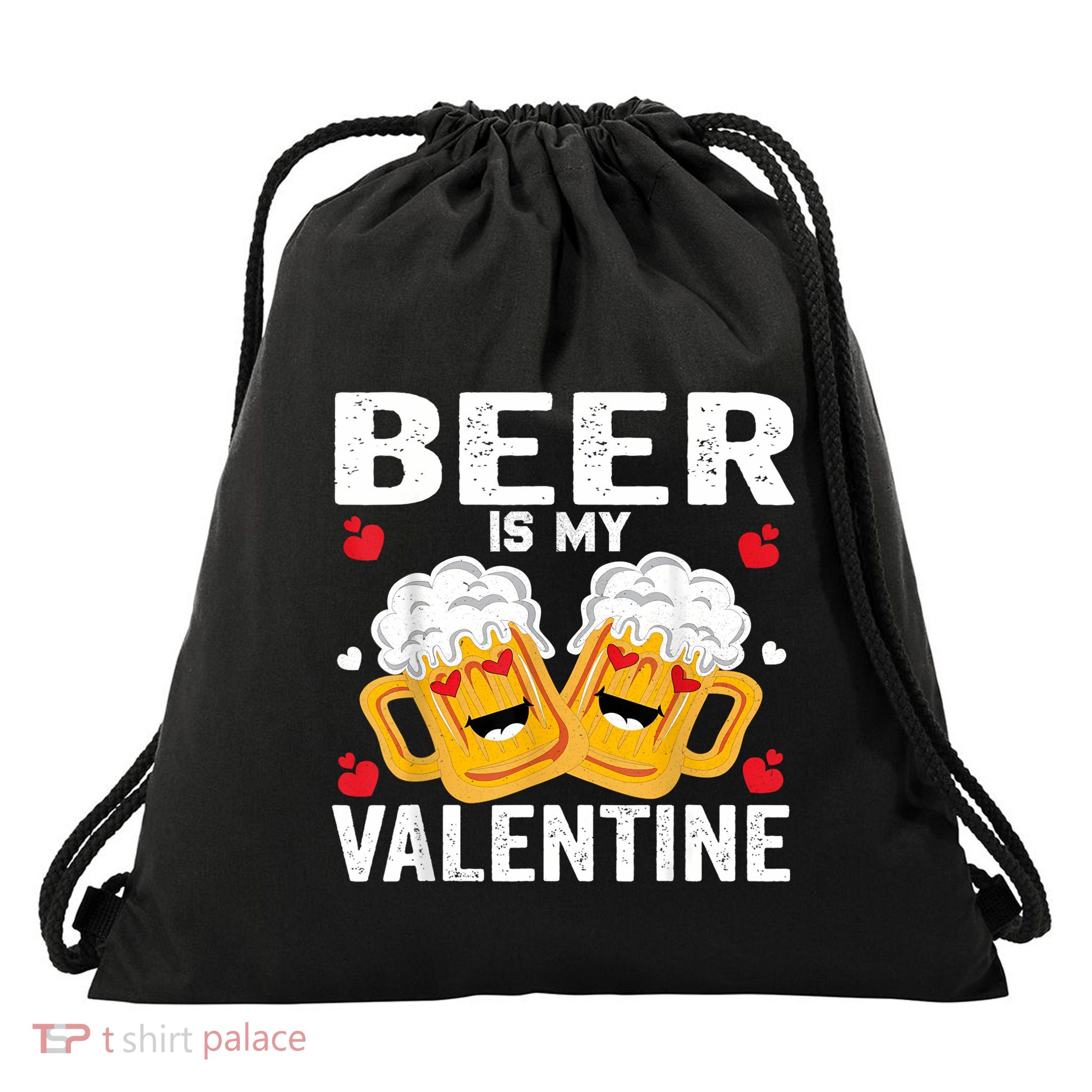 Beer Is My Valentine Glasses Of Beer Happy Valentines Day Drawstring Bag