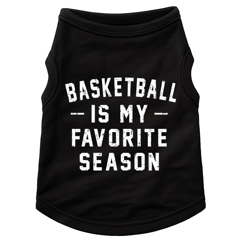 Basketball Is My Favorite Season Basketball Lover Cool Gift Doggie Tank