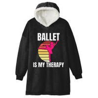 Ballet Is My Therapy Ballet Dancer Ballerina Hooded Wearable Blanket