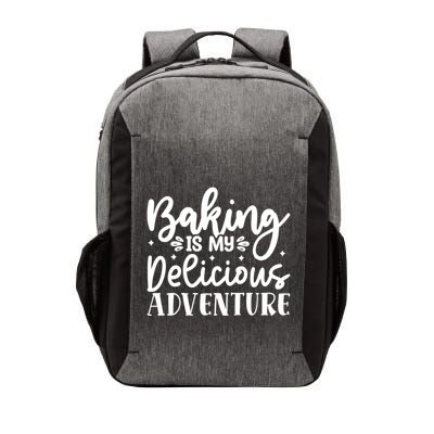Baking Is My Delicious Adventure Funny Graphic Tees Cute Gift Vector Backpack