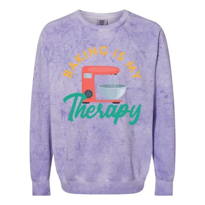 Baking Is My Therapy Baker Baking Pastry Lover Gift Colorblast Crewneck Sweatshirt