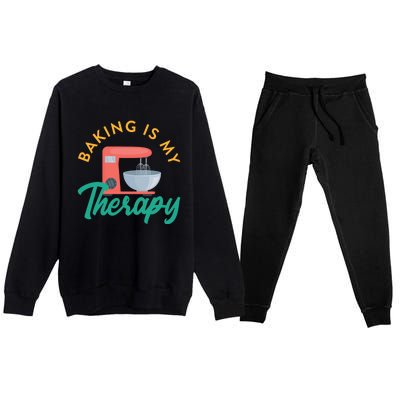 Baking Is My Therapy Baker Baking Pastry Lover Gift Premium Crewneck Sweatsuit Set