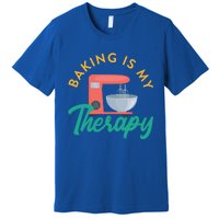 Baking Is My Therapy Baker Baking Pastry Lover Gift Premium T-Shirt