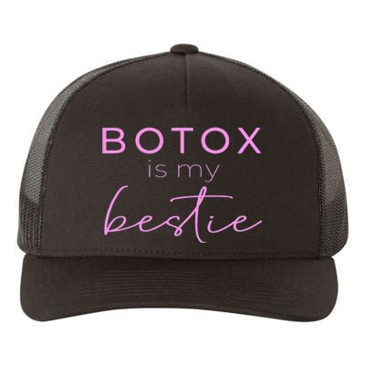 Botox Is My Bestie Plastic Surgery Yupoong Adult 5-Panel Trucker Hat