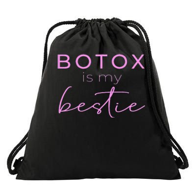 Botox Is My Bestie Plastic Surgery Drawstring Bag