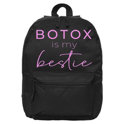 Botox Is My Bestie Plastic Surgery 16 in Basic Backpack