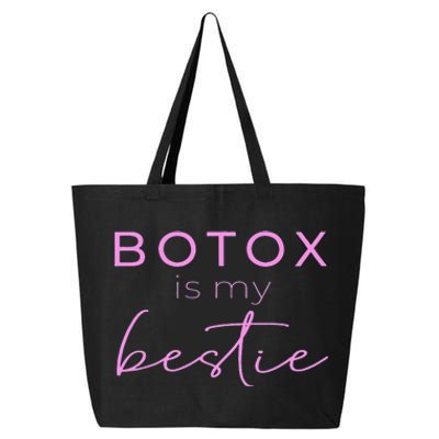 Botox Is My Bestie Plastic Surgery 25L Jumbo Tote