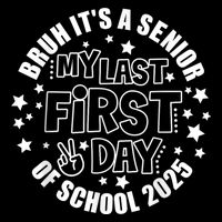 Bruh ItS My Last First Day Senior 2025 Back To School Funny Impact Tech Backpack