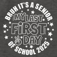 Bruh ItS My Last First Day Senior 2025 Back To School Funny Vector Backpack