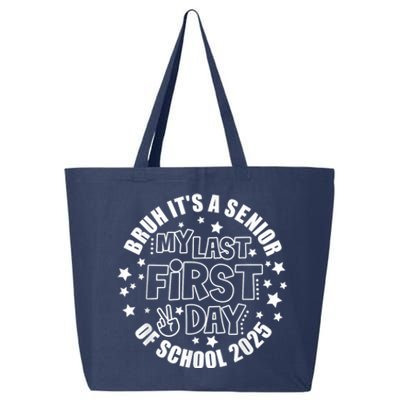 Bruh ItS My Last First Day Senior 2025 Back To School Funny 25L Jumbo Tote