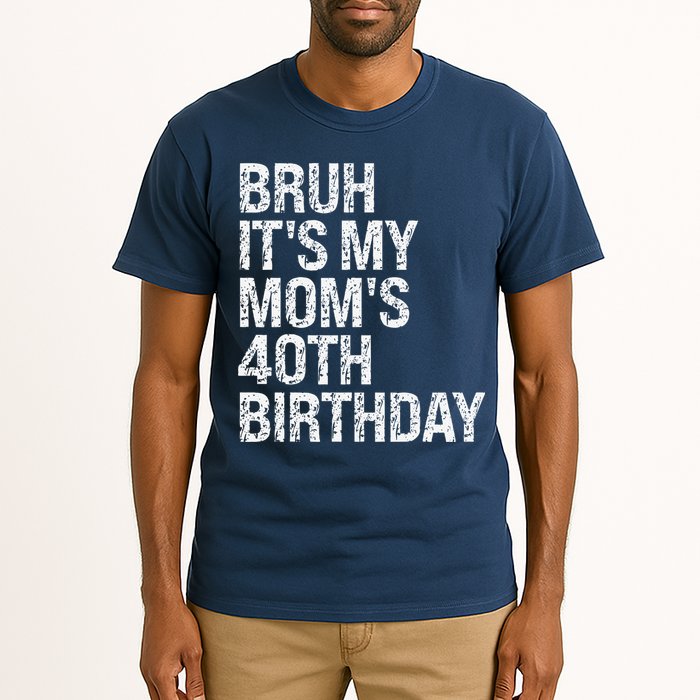 Bruh ItS My Queen MomS 40th Birthday Omg Crown Happy Funny Tall T-Shirt