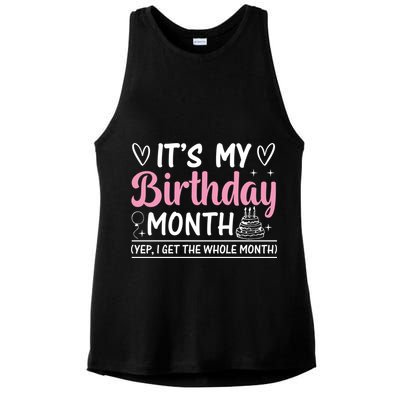 Birthday ItS My Birthday Month Yep I Get The Whole Month Cute Gift Ladies PosiCharge Tri-Blend Wicking Tank