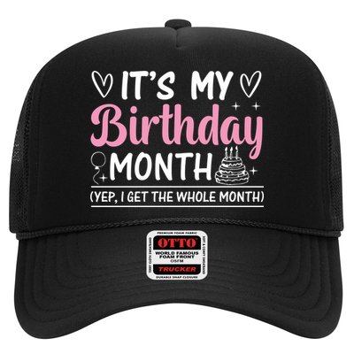 Birthday ItS My Birthday Month Yep I Get The Whole Month Cute Gift Hat