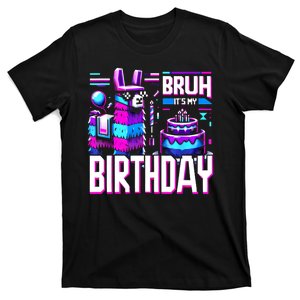 Bruh Its My Birthday Llama Pinata Family Party Bday T-Shirt