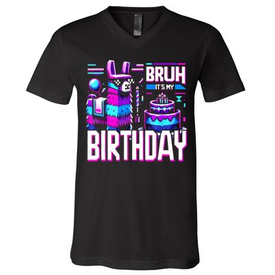 Bruh Its My Birthday Llama Pinata Family Party Bday V-Neck T-Shirt