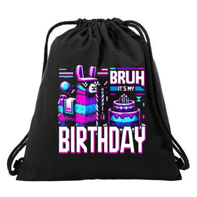 Bruh Its My Birthday Llama Pinata Family Party Bday Drawstring Bag