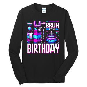 Bruh Its My Birthday Llama Pinata Family Party Bday Tall Long Sleeve T-Shirt