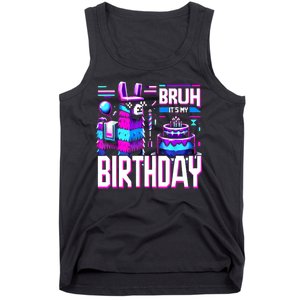 Bruh Its My Birthday Llama Pinata Family Party Bday Tank Top