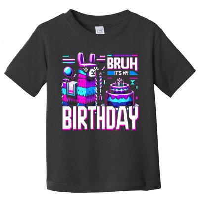 Bruh Its My Birthday Llama Pinata Family Party Bday Toddler T-Shirt