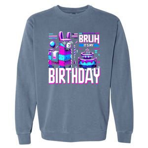 Bruh Its My Birthday Llama Pinata Family Party Bday Garment-Dyed Sweatshirt