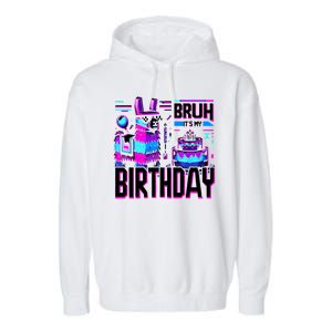 Bruh Its My Birthday Llama Pinata Family Party Bday Garment-Dyed Fleece Hoodie