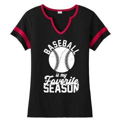 Baseball Is My Favorite Season Sport Lover Ladies Halftime Notch Neck Tee