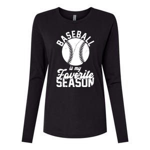 Baseball Is My Favorite Season Sport Lover Womens Cotton Relaxed Long Sleeve T-Shirt