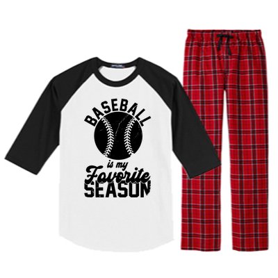 Baseball Is My Favorite Season Sport Lover Raglan Sleeve Pajama Set