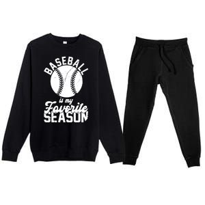 Baseball Is My Favorite Season Sport Lover Premium Crewneck Sweatsuit Set