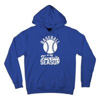 Baseball Is My Favorite Season Sport Lover Hoodie