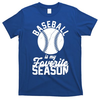 Baseball Is My Favorite Season Sport Lover T-Shirt