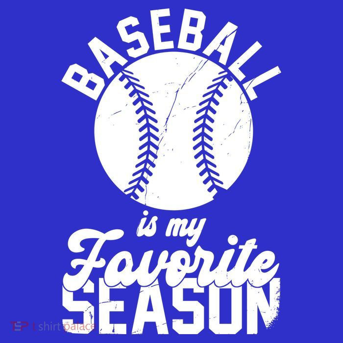 Baseball Is My Favorite Season Sport Lover Tall T-Shirt