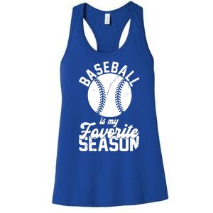 Baseball Is My Favorite Season Sport Lover Women's Racerback Tank