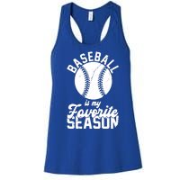 Baseball Is My Favorite Season Sport Lover Women's Racerback Tank