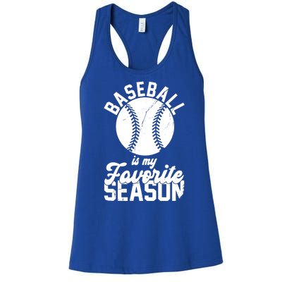 Baseball Is My Favorite Season Sport Lover Women's Racerback Tank