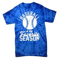 Baseball Is My Favorite Season Sport Lover Tie-Dye T-Shirt