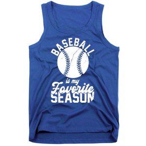 Baseball Is My Favorite Season Sport Lover Tank Top