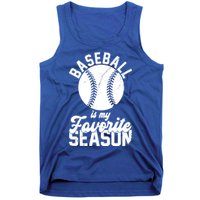 Baseball Is My Favorite Season Sport Lover Tank Top