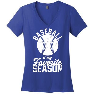 Baseball Is My Favorite Season Sport Lover Women's V-Neck T-Shirt