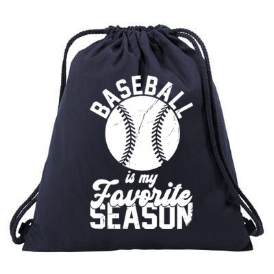 Baseball Is My Favorite Season Sport Lover Drawstring Bag