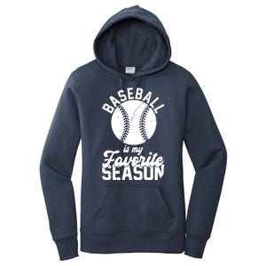 Baseball Is My Favorite Season Sport Lover Women's Pullover Hoodie