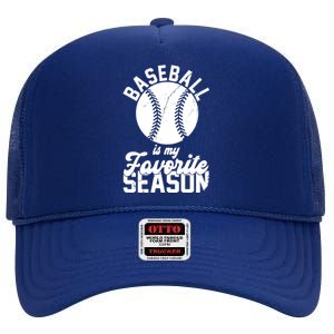 Baseball Is My Favorite Season Sport Lover High Crown Mesh Back Trucker Hat