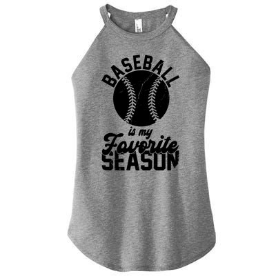 Baseball Is My Favorite Season Sport Lover Women’s Perfect Tri Rocker Tank